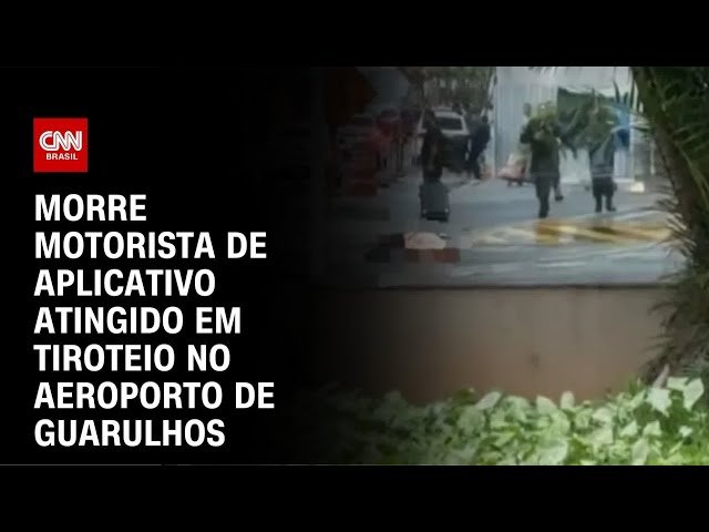 Morre motorista de aplicativo atingido em tiroteio no Aeroporto de Guarulhos | AGORA CNN