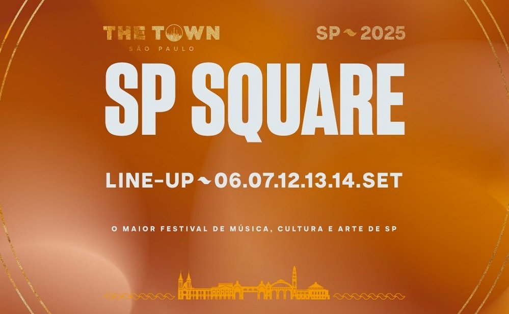 The Town divulga programação completa para o palco São Paulo Square